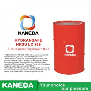 KANEDA HYDRANSAFE HFDU LC 168 Fluido idraulico resistente al fuoco.